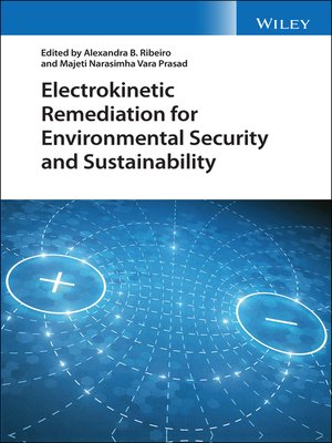 cover image of Electrokinetic Remediation for Environmental Security and Sustainability